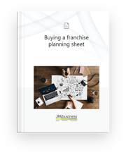 Buying a franchise planning sheet | JPAbusiness